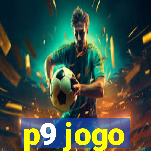 p9 jogo